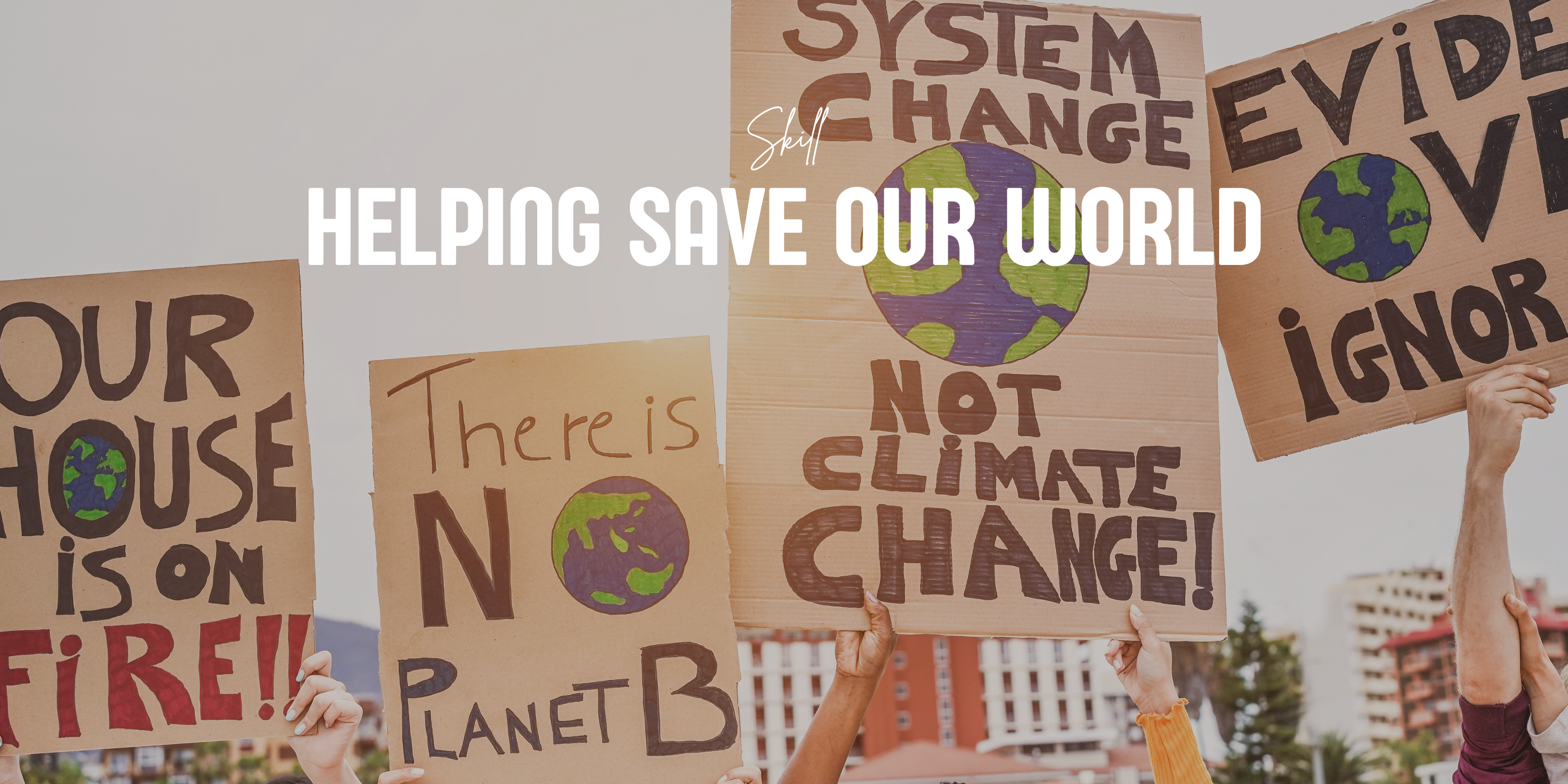 Helping Save Our World 